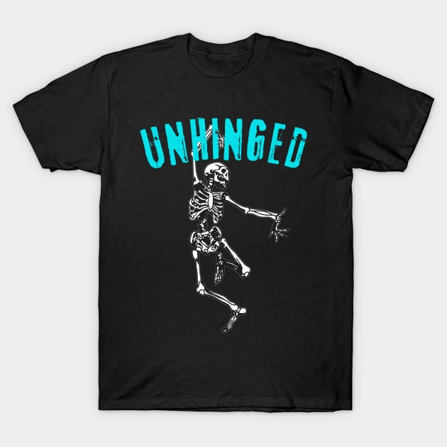 Unhinged T-Shirt by TeeNoir